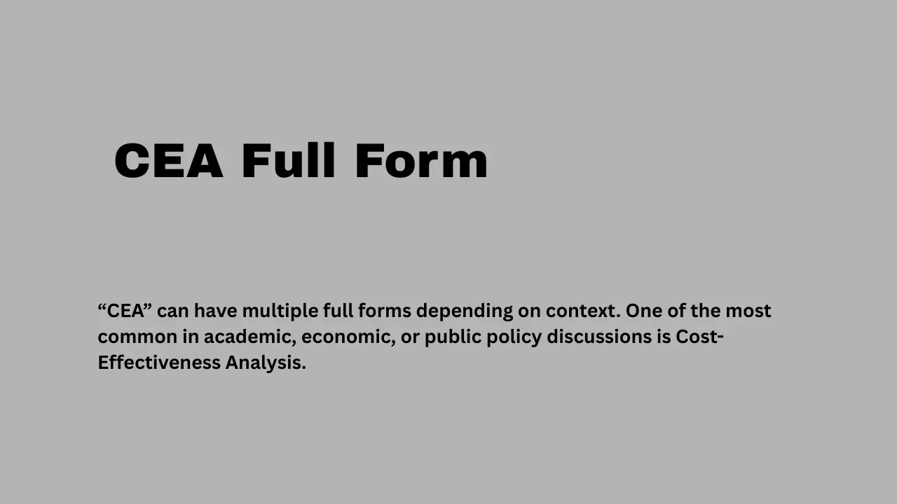 cea-full-form