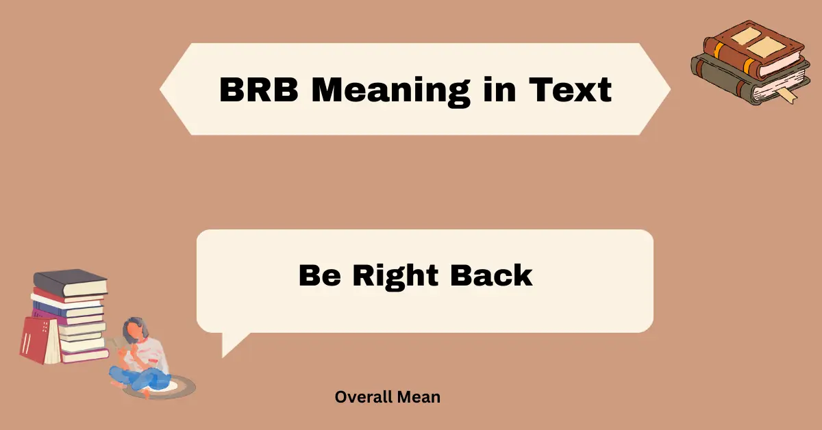 BRB Meaning in Text