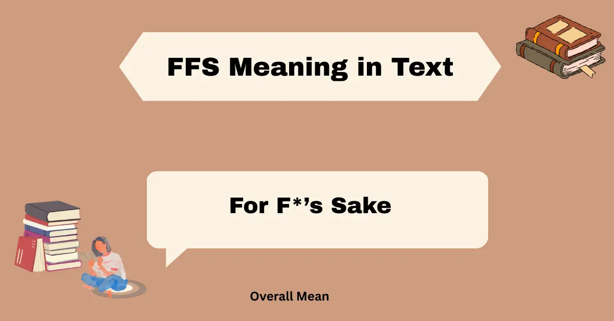 FFS Meaning in Text