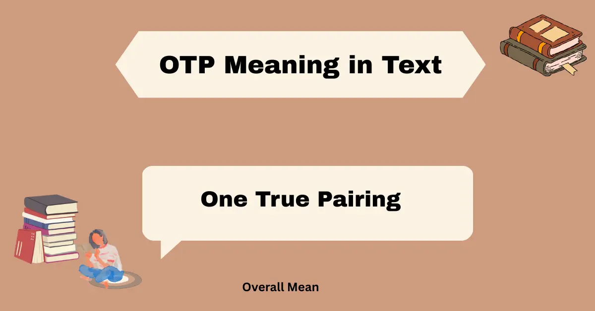 OTP Meaning in Text