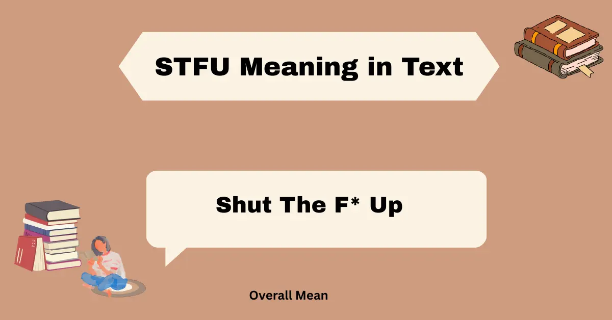 STFU Meaning in Text