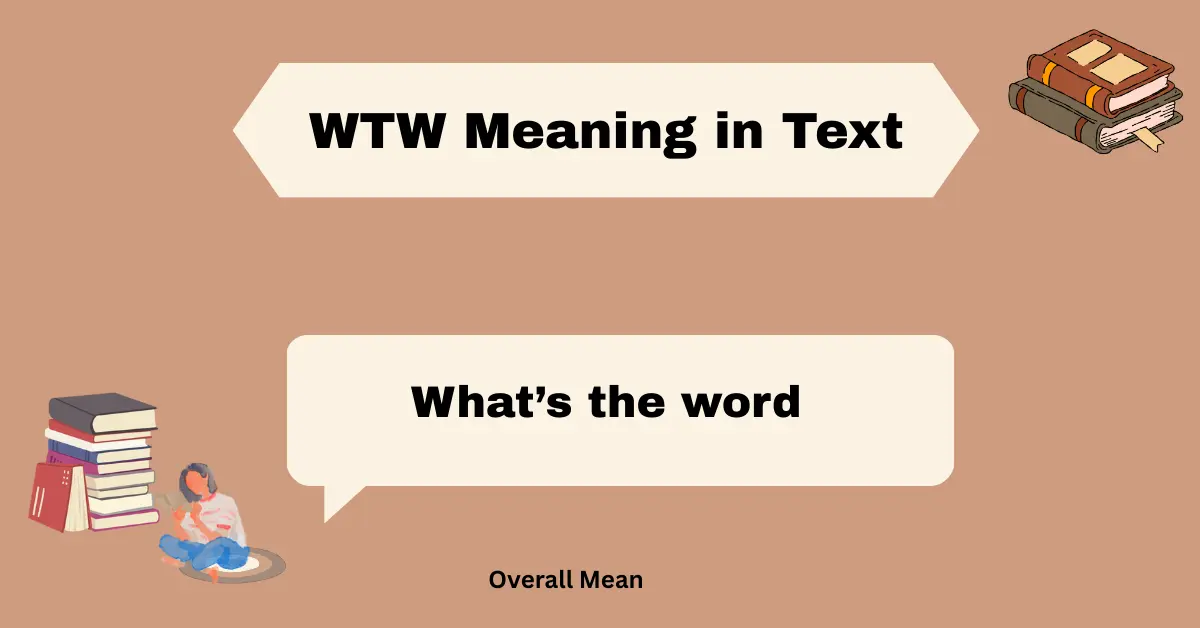 WTW Meaning in Text