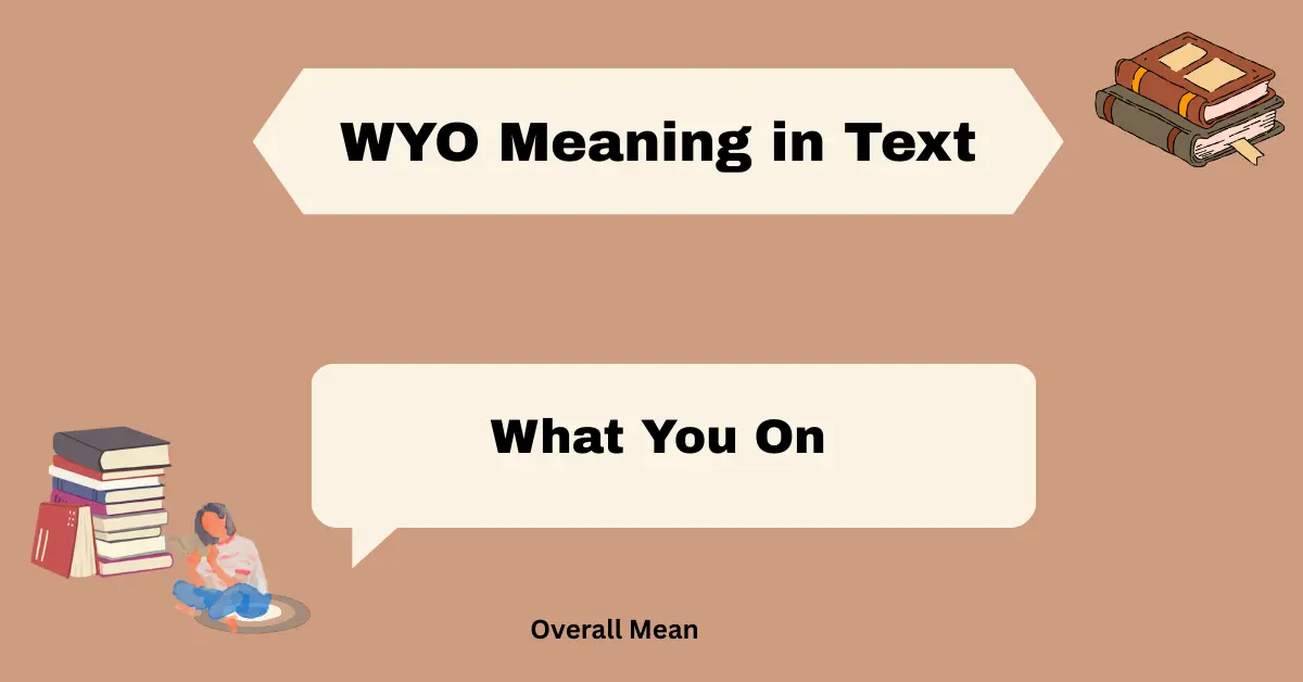 WYO Meaning in Text