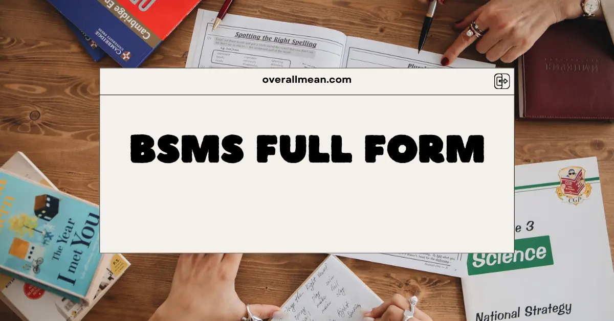 BSMS Full Form