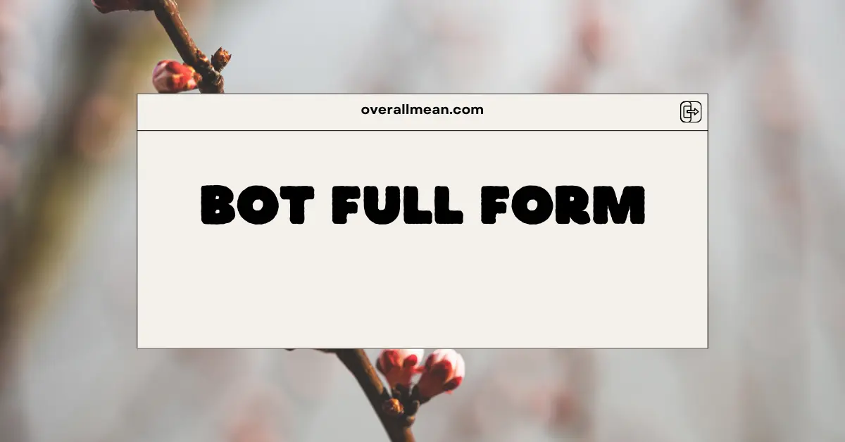 Bot Full Form