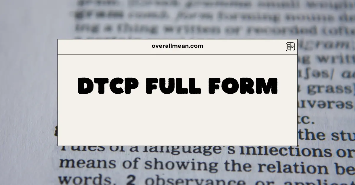 DTCP Full Form