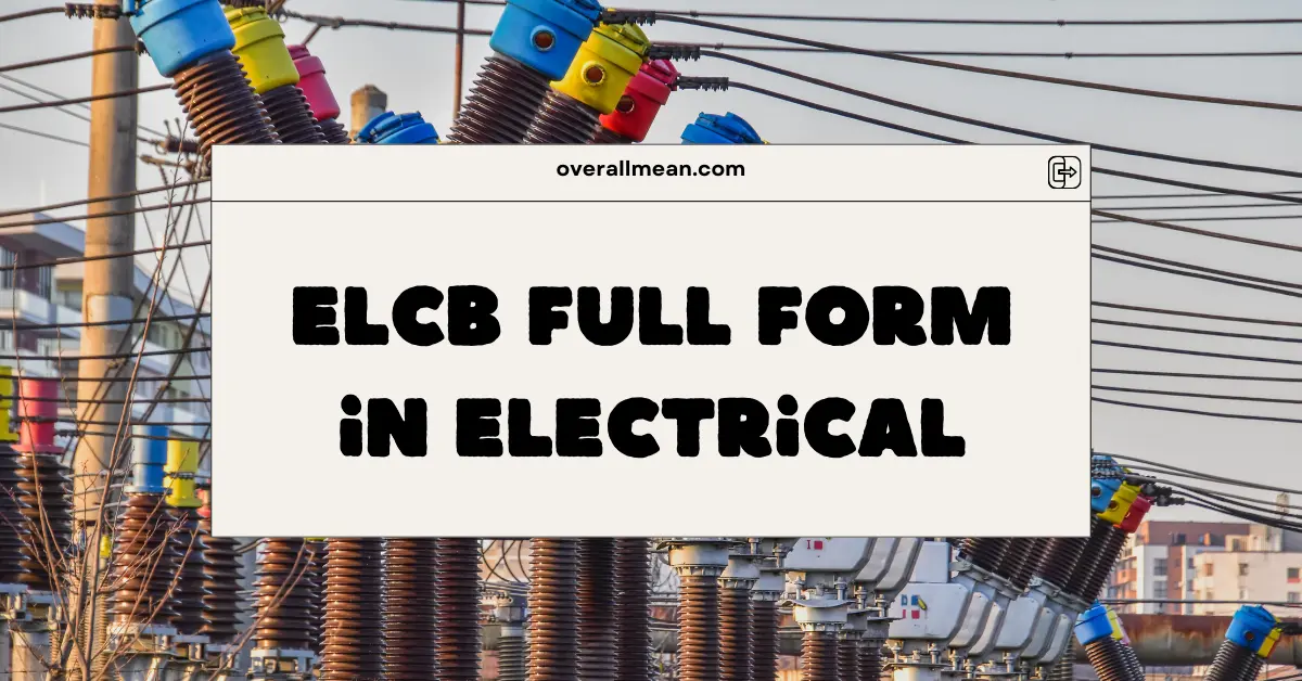 ELCB Full Form in Electrical