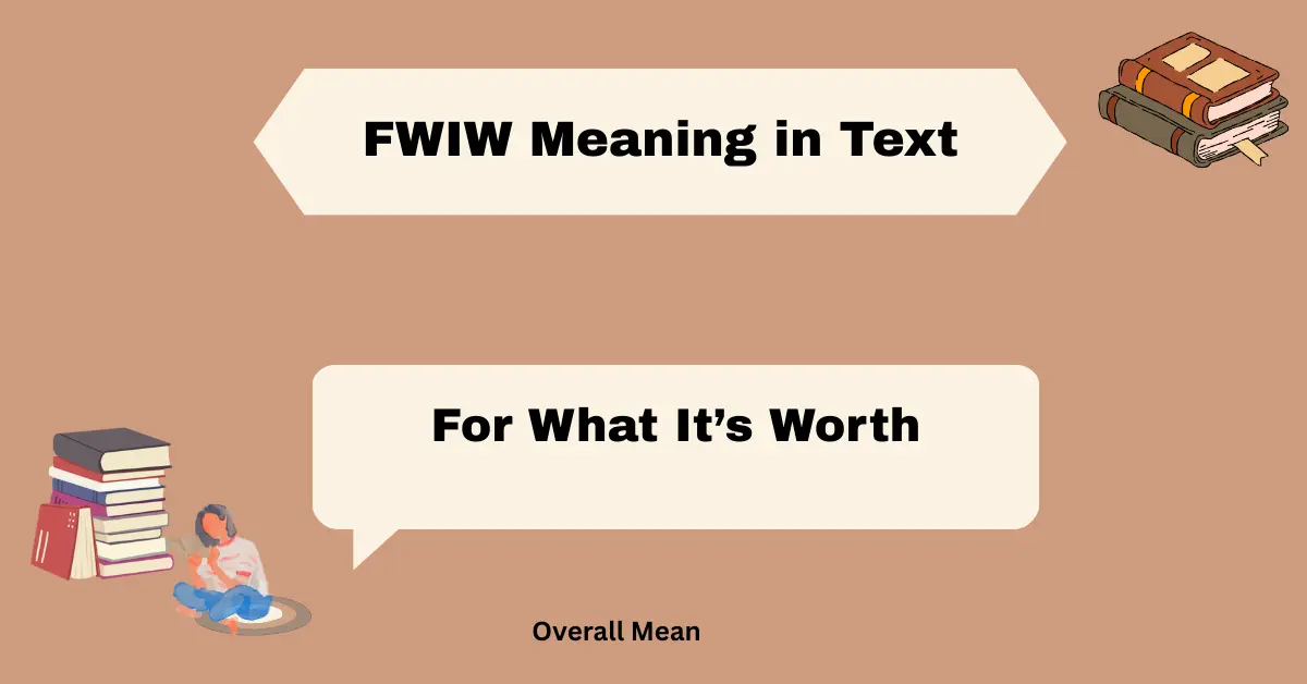FWIW Meaning in Text