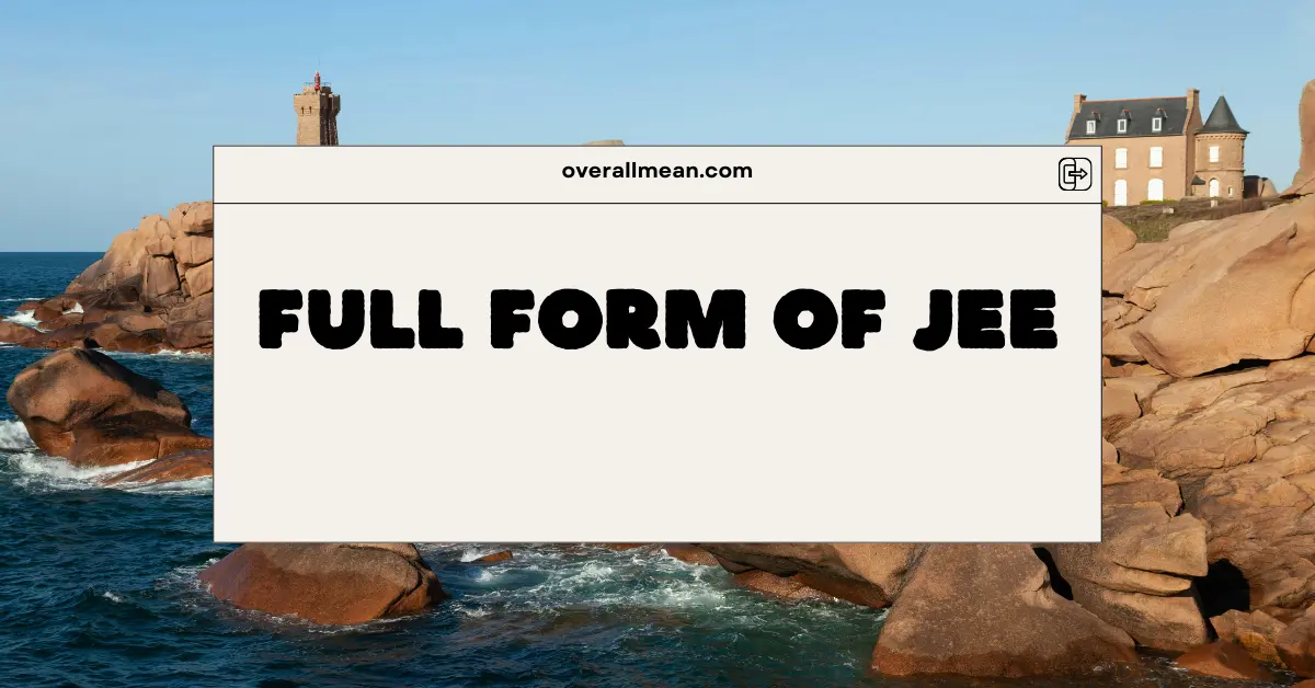 Full Form of JEE