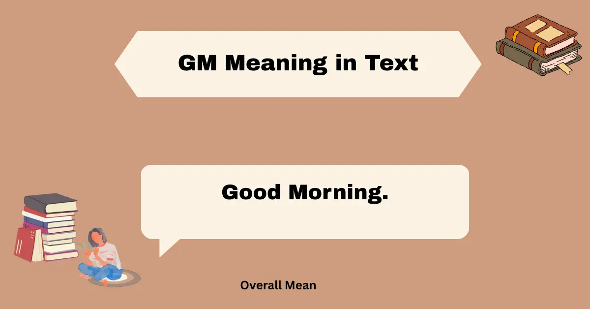 GM Meaning in Text