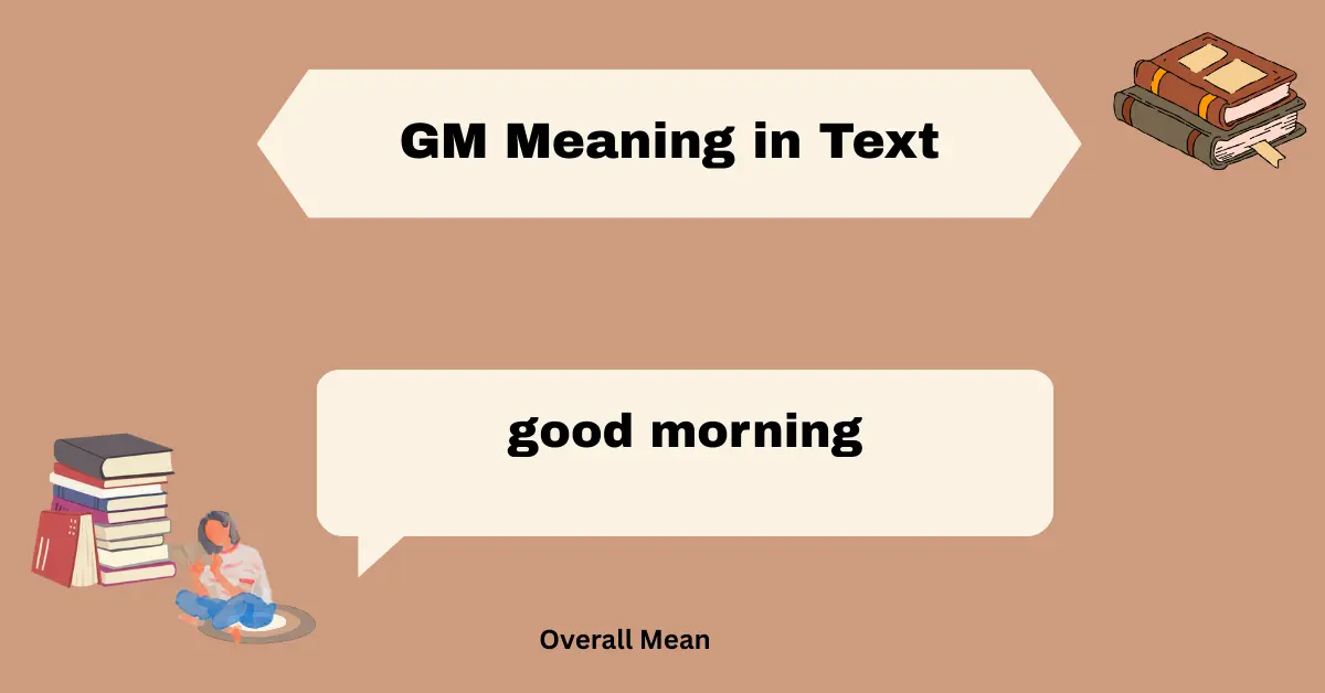 GM Meaning in Text