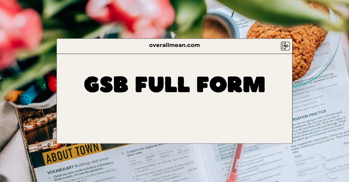 GSB Full Form