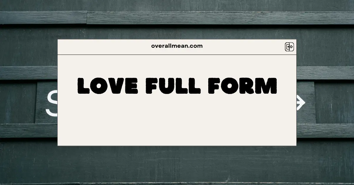 Love Full Form
