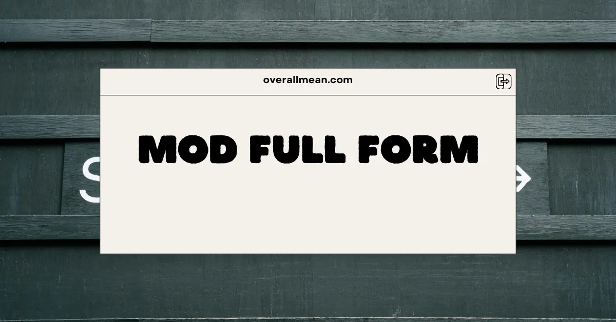 MOD Full Form