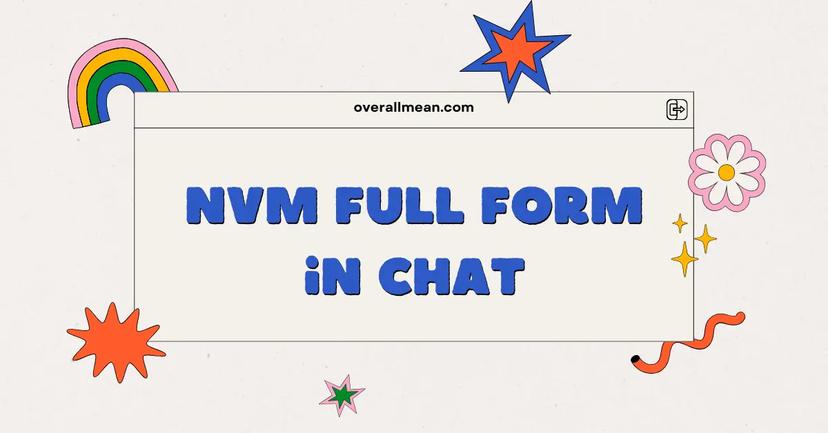 NVM Full Form in Chat