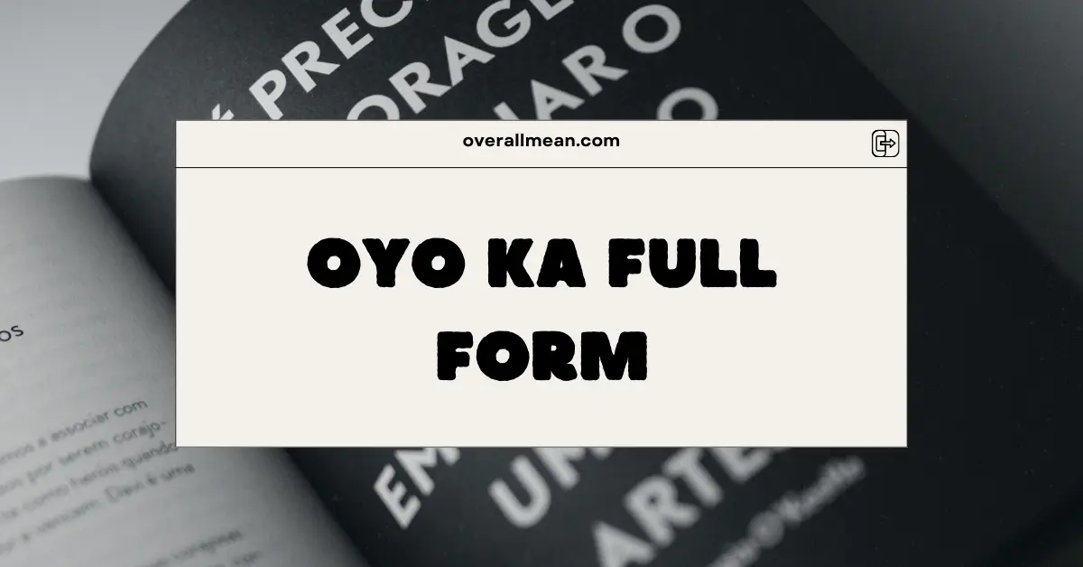 OYO Ka Full Form