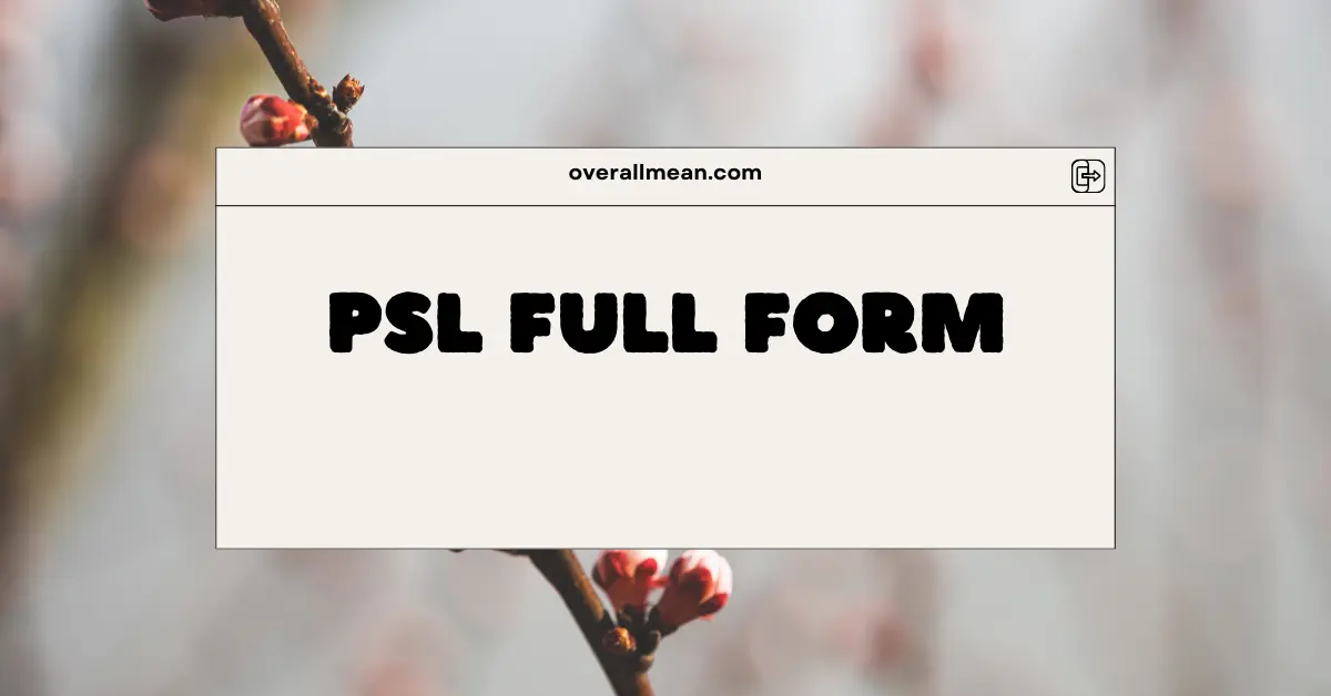 PSL Full Form