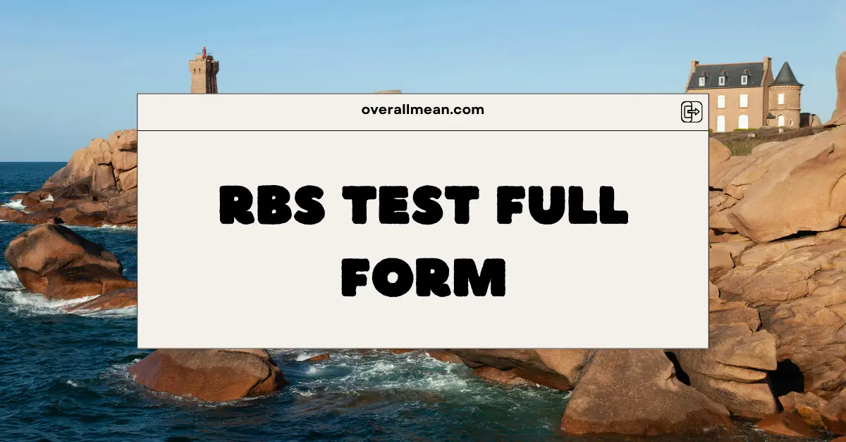 RBS Test Full Form