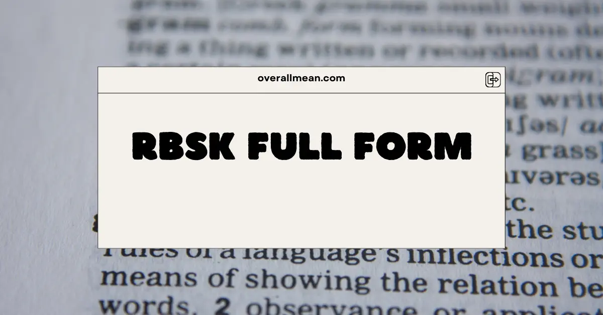 RBSK Full Form
