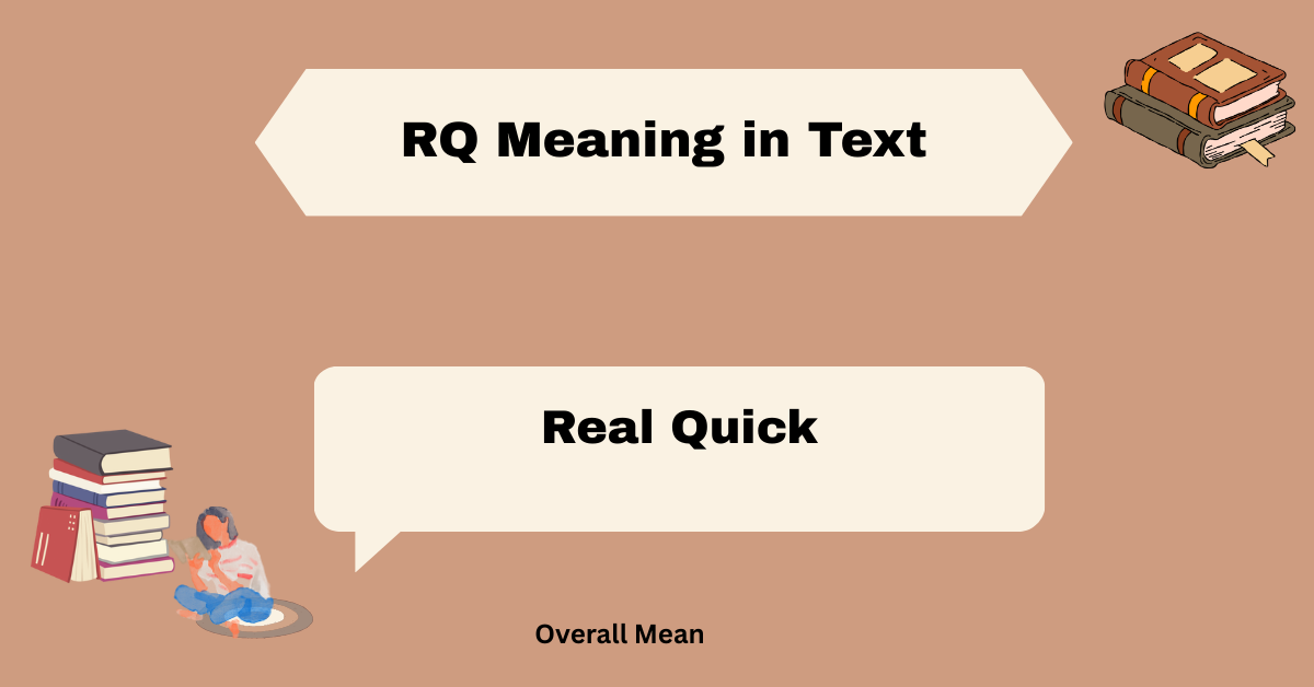 RQ Meaning in Text