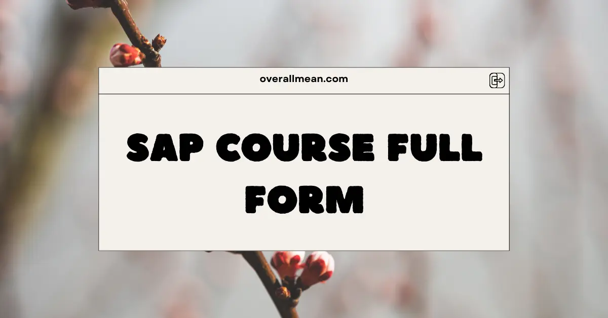 SAP Course Full Form