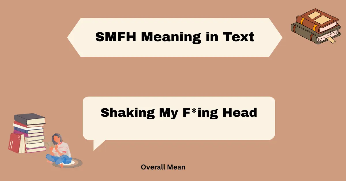 SMFH Meaning in Text