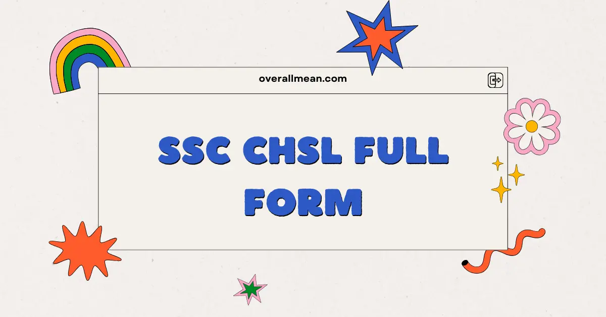 SSC CHSL Full Form