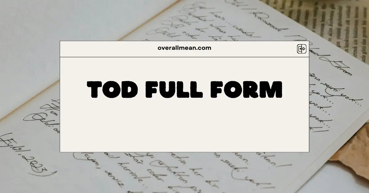 TOD Full Form