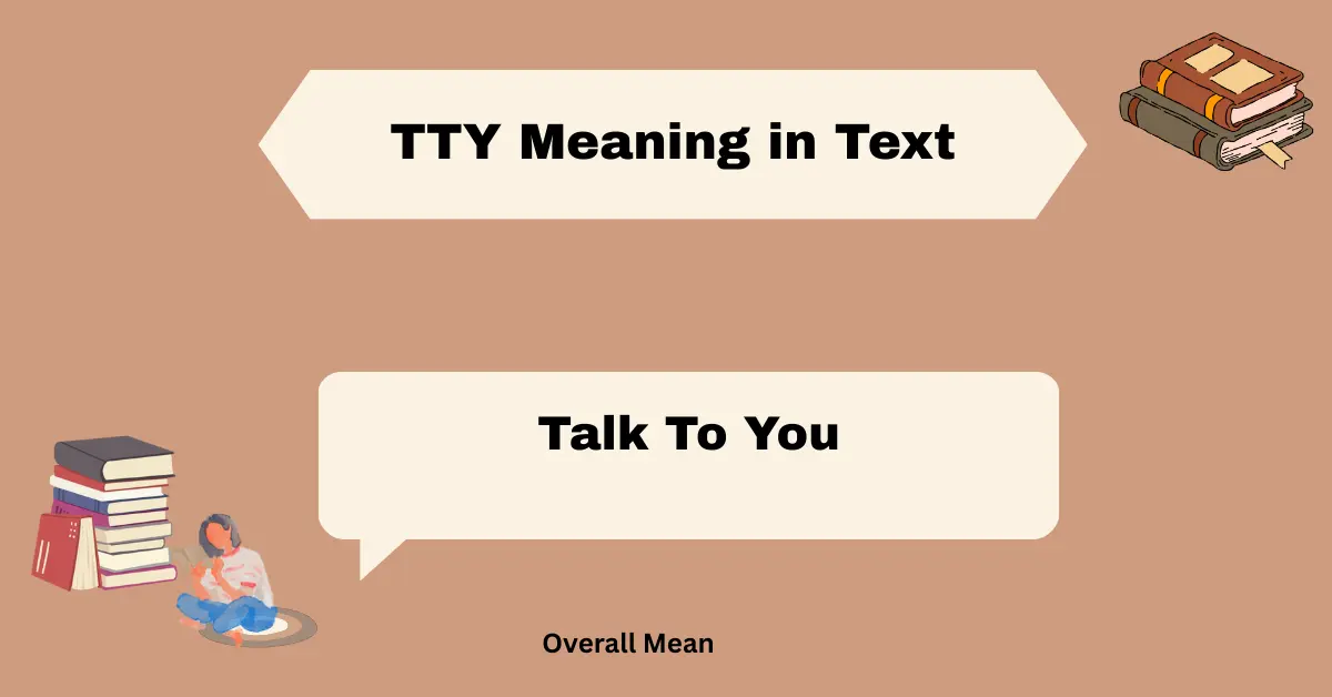 TTY Meaning in Text