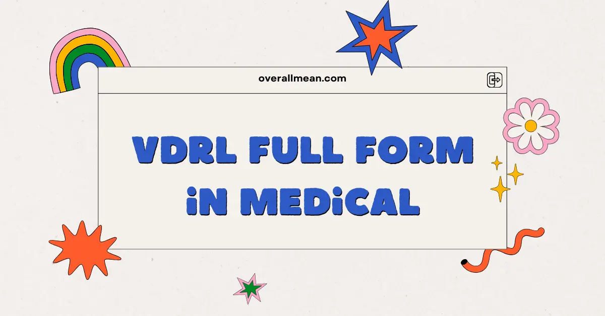 VDRL Full Form in Medical
