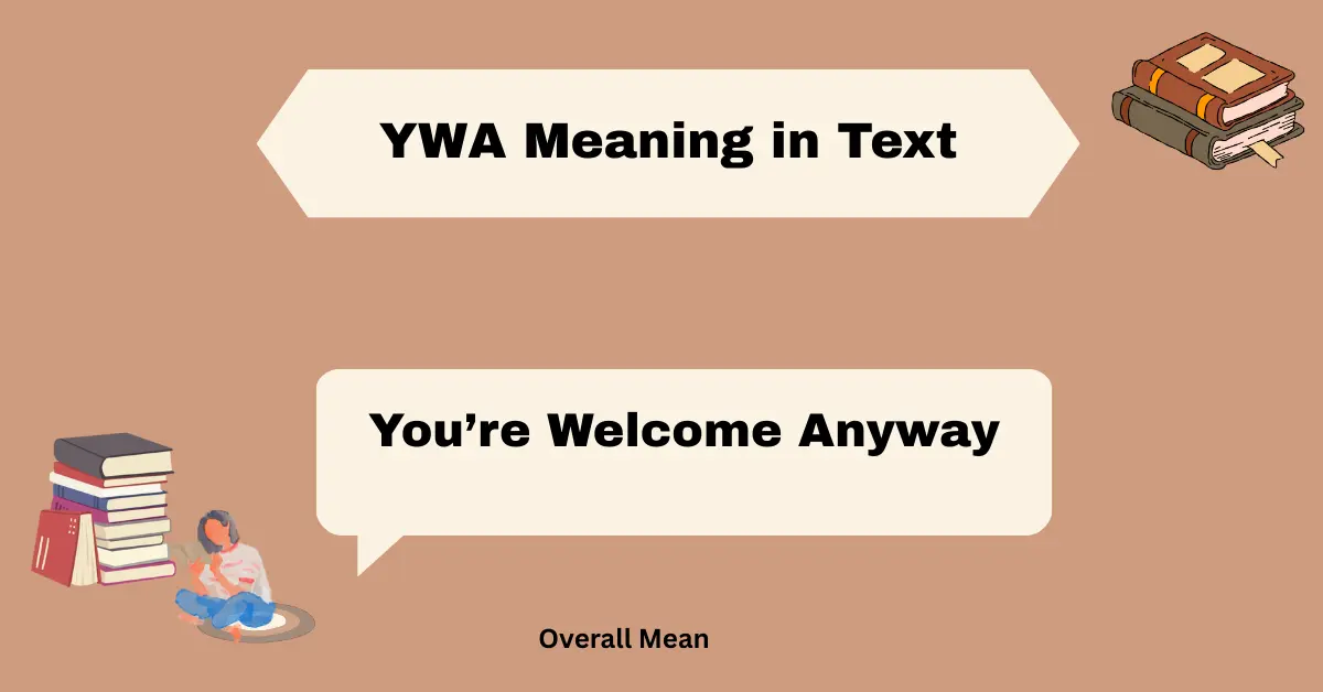 YWA Meaning in Text