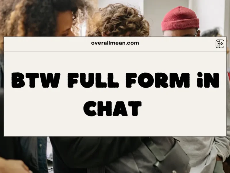 BTW Full Form in Chat