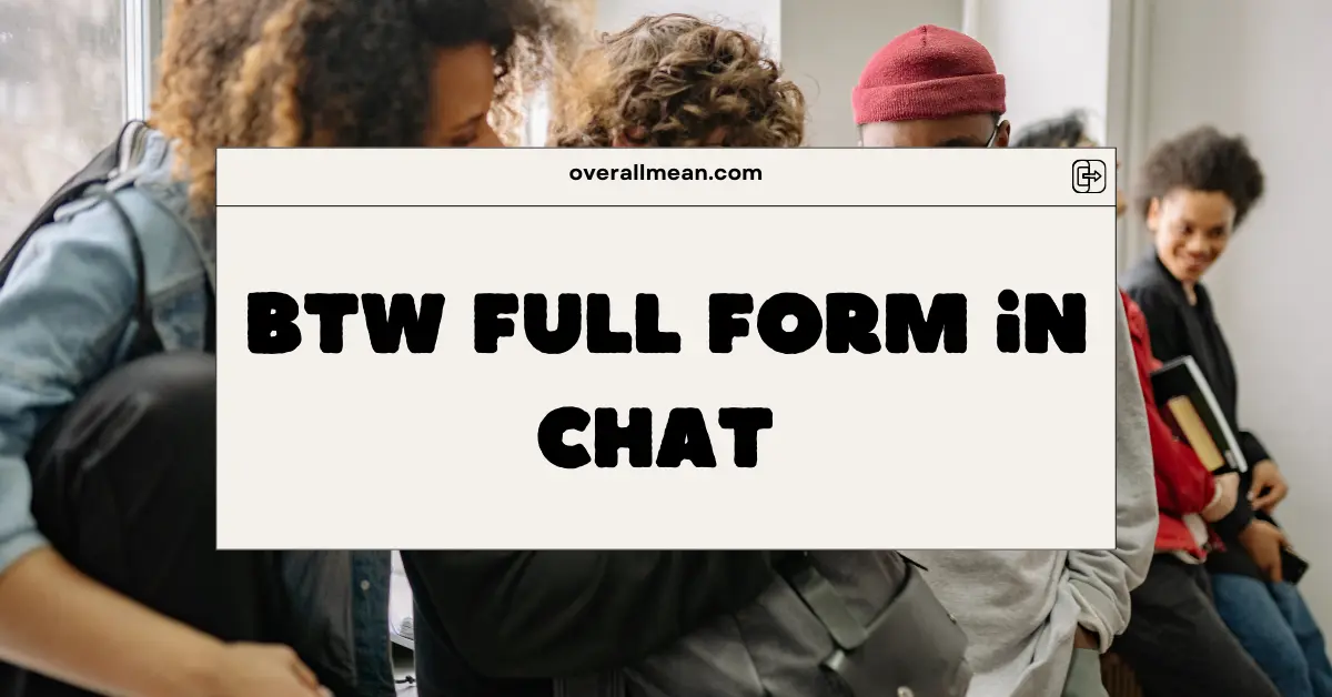BTW Full Form in Chat
