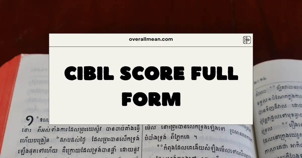 CIBIL Score Full Form