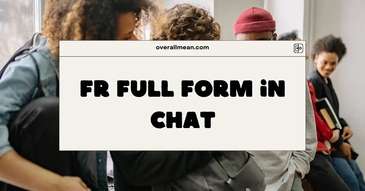 fr full form in chat