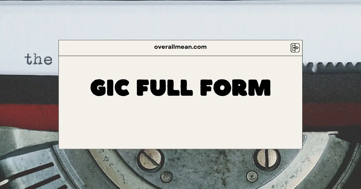 GIC Full Form