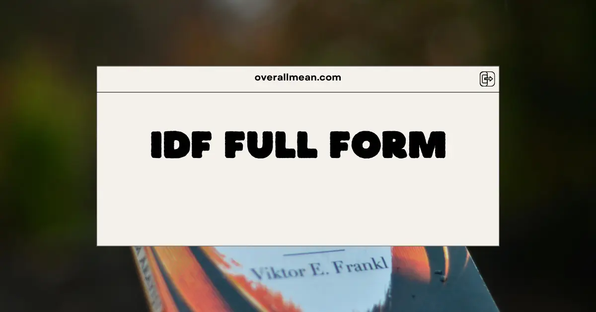 IDF Full Form
