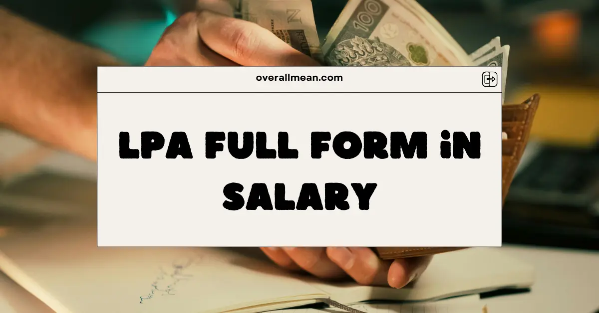 LPA Full Form in Salary