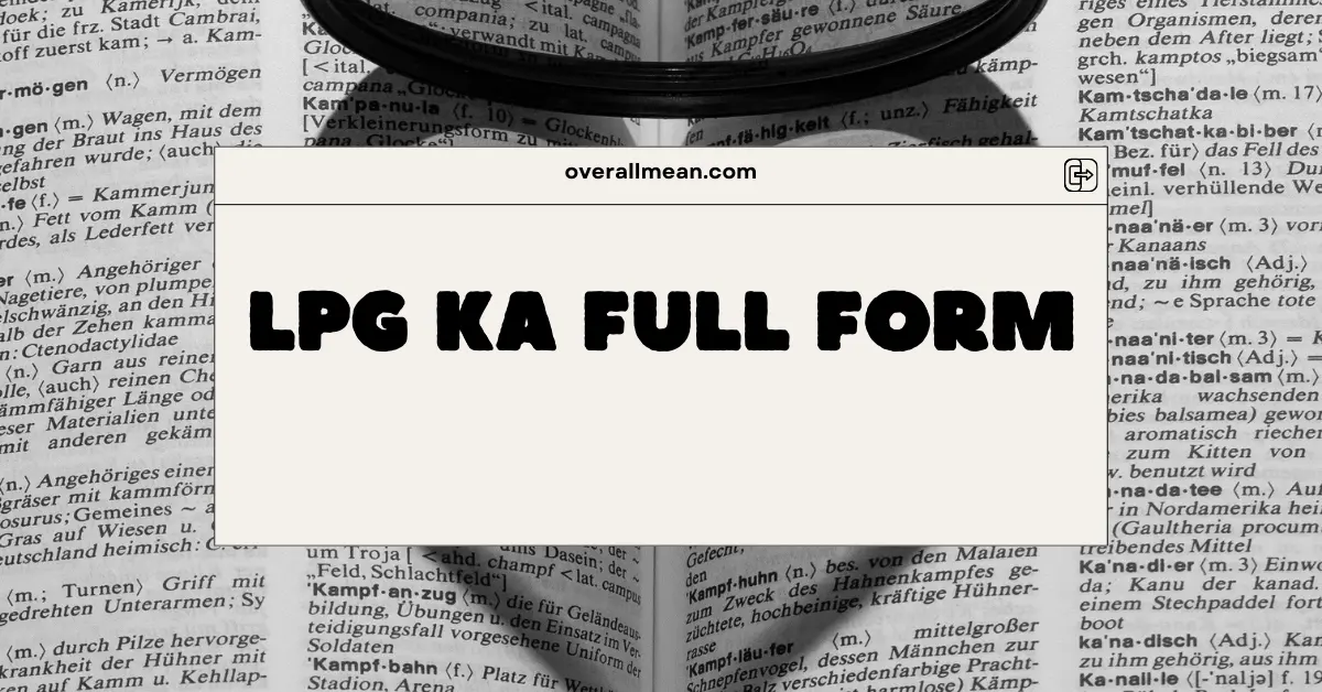 LPG Ka Full Form
