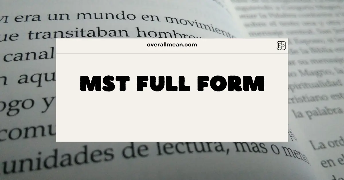 MST Full Form