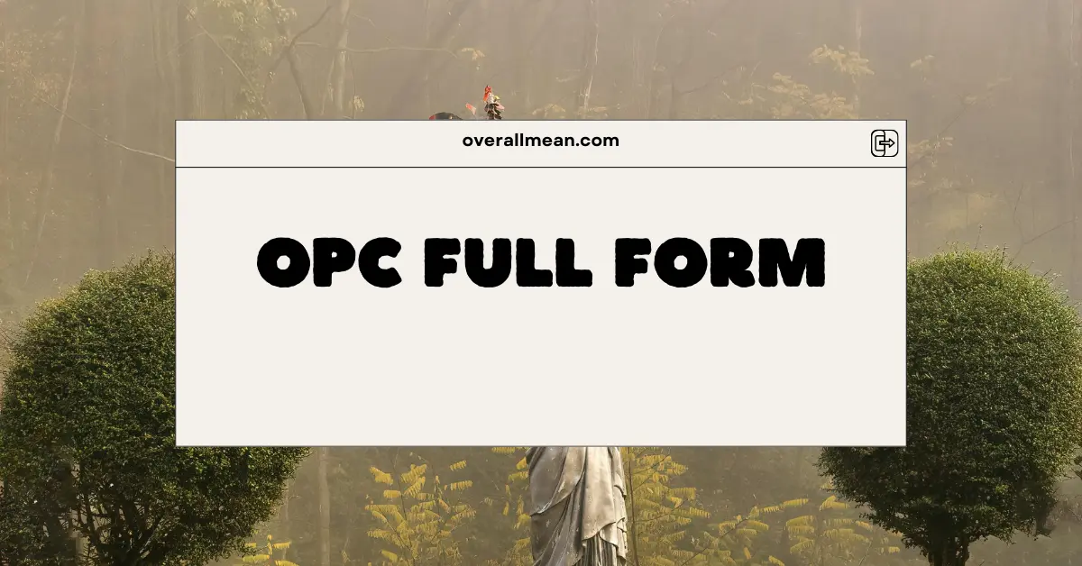 OPC Full Form