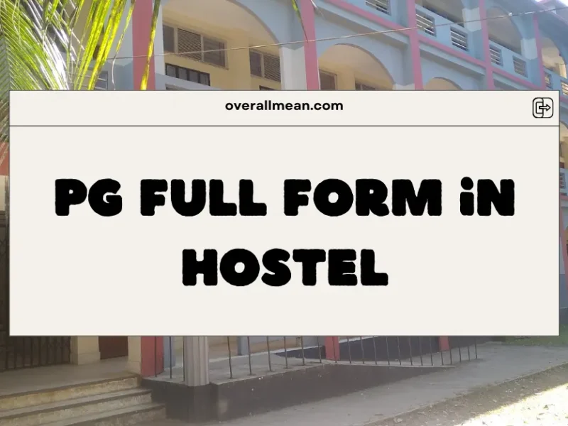 PG Full Form in Hostel