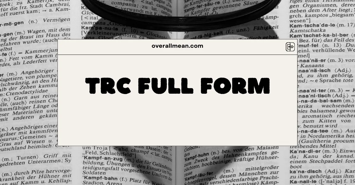 TRC Full Form