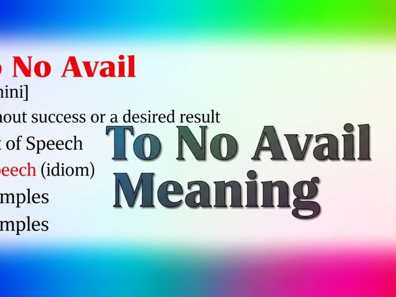 To No Avail Meaning