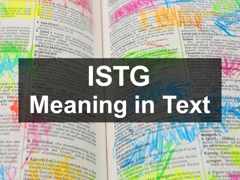 ISTG Meaning in Text