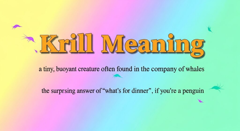 Krill Meaning