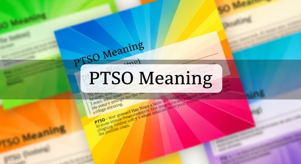PTSO Meaning