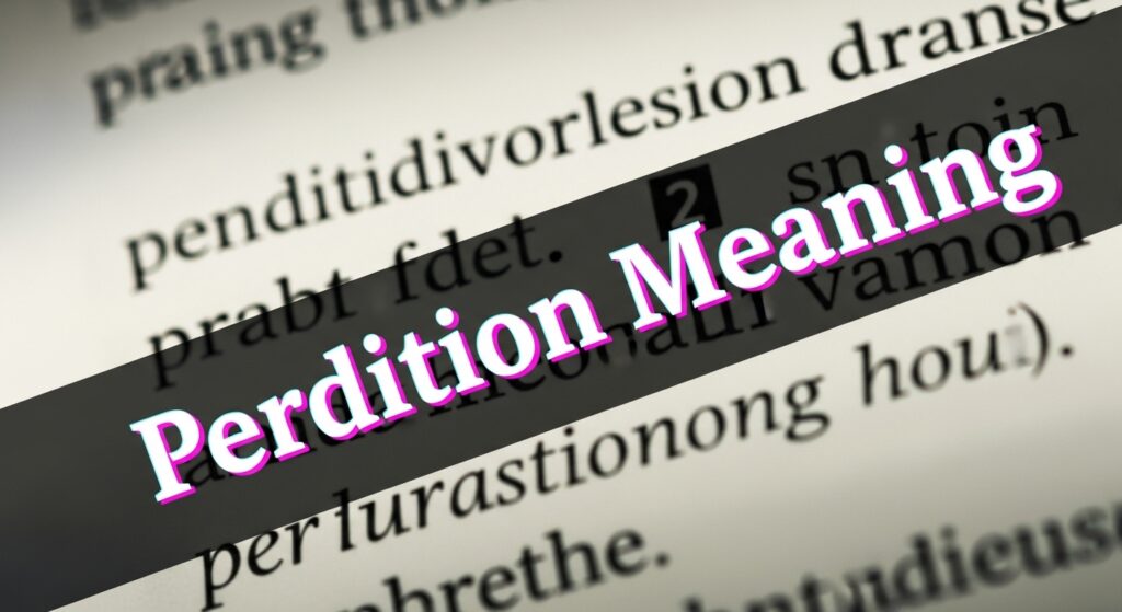 Perdition Meaning