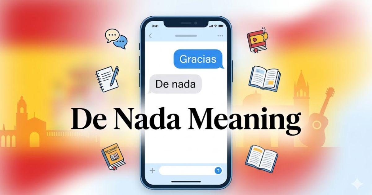 De Nada Meaning